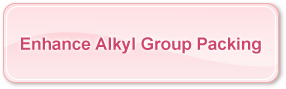 Enhance Alkyl Group Packing