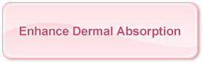 Enhance Dermal Absorption