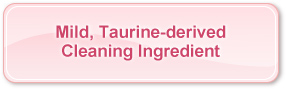 Mild, Taurine-derived Cleaning Ingredient