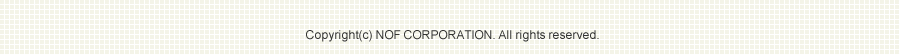 Copyright(c) NOF CORPORATION. All rights reserved. 