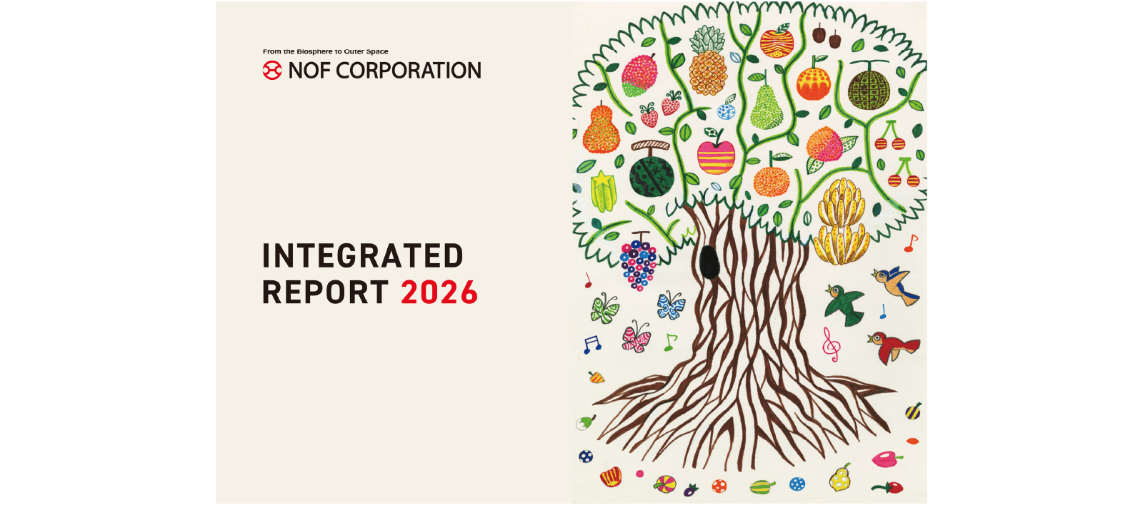  This is the cover of NOF Corporation’s Integrated Report 2026. The right half of the landscape A4 format features a large illustration of a single tree bearing various types of fruit, rendered in a playful and heartwarming style. The title 